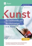 Kunst für Fachfremde und Berufseinsteiger Kl. 5-6 