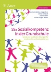 55x Sozialkompetenz in der Grundschule 