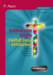 Katholische Kirche - Vielfalt (neu) entdecken 