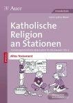 Katholische Religion an Stationen Altes Testament 