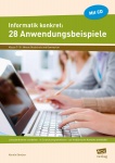 Informatik konkret: 28 Anwendungsbeispiele 