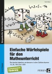 Einfache Würfelspiele für den Mathematikunterricht 