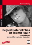 Begleitmaterial: Was ist los mit Paul? 