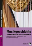 Musikgeschichte: vom Mittelalter bis zur Moderne 