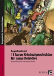 Begleitmaterial: 11 kurze Kriminalgeschichten 