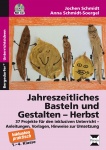 Jahreszeitliches Basteln und Gestalten - Herbst 