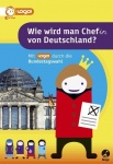 Wie wird man Chef(in) von Deutschland 