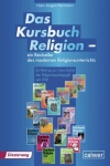 Kursbuch Religion - Ein Bestseller des modernen Religionsunterrichts 