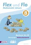 Flex und Flo - Mathematik inklusiv B. Rechnen bis 20. Arbeitsheft 