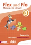 Flex und Flo - Mathematik inklusiv B. Geometrie. Arbeitsheft 