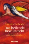 Das heilende Bewusstsein 