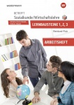 Betrifft Sozialkunde / Wirtschaftslehre Lernbausteine 1-3. Arbeitsheft 