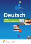 Deutsch für die berufliche Oberstufe. Bundesweite Ausgabe. Schülerband 