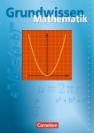 Grundwissen Mathematik Basisausgabe. Schülerbuch 