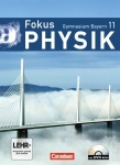 Fokus Physik 11. Schuljahr. Schülerbuch + CD-ROM. Gymnasium Bayern 