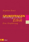 Grundfragen theologischer Ethik 