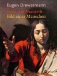 Jesus von Nazareth - Bilder eines Menschen 