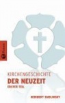 Kirchengeschichte der Neuzeit I 