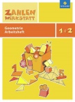 Zahlenwerkstatt 1/2. Geometrie Arbeitsheft 