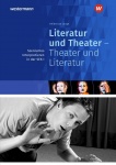 Literatur und Theater ? Theater und Literatur 