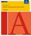 Romeo und Julia auf dem Dorfe: Arbeitsheft. Texte.Medien 