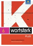 Wortstark 6. SprachLeseBuch. Differenzierende Allgemeine Ausgabe 