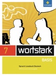 Wortstark Basis 7. SprachLeseBuch. Differenzierende Allgemeine Ausgabe 