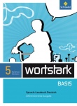 Wortstark Basis 5. SprachLeseBuch. Differenzierende Ausgabe. NRW 