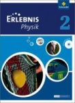 Erlebnis Physik 2. Schülerband. Oberschulen. Niedersachsen 