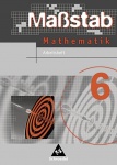 Maßstab-Mathematik 6. Arbeitsheft 