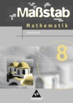 Maßstab-Mathematik 8. Arbeitsheft 