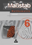 Maßstab-Mathematik 6. Arbeitsheft. 