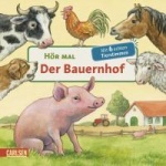 Hör mal - Der Bauernhof/Mit 6 echten Tierstimmen 