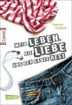 Mein Leben, die Liebe und der ganze Rest 