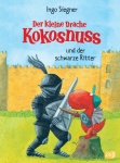 Der kleine Drache Kokosnuss und der schwarze Ritter 