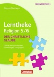 Lerntheke Religion: Chr.Gl.5/6 KV 