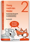 Übung macht den Meister 2. 2. - 4. Schuljahr. Übungsheft 