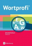 Wortprofi. allgemeine Ausgabe. Schulwörterbuch Deutsch 