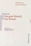 Bertolt Brecht: Der gute Mensch von Sezuan 