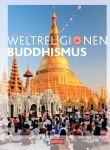 Die Weltreligionen. Buddhismus Neu 