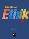 Abenteuer Ethik 2. Thüringen 