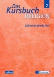 Das Kursbuch Religion 7/8. Lehrermaterialien 