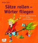 Sätze rollen - Wörter fliegen 