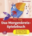 Das Morgenkreis-Spielebuch 