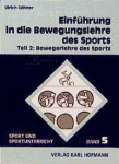 Einführung in die Bewegungslehre des Sports 2. Bewegerlehre des Sports 