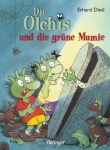 Die Olchis und die grüne Mumie 