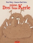 Drei miese, fiese Kerle 