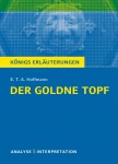 Der Goldne Topf. Textanalyse und Interpretation zu E.T.A. Hoffmann 