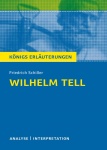 Wilhelm Tell. Textanalyse und Interpretation zu Friedrich Schiller 