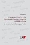 Historisches Wörterbuch der Elektrotechnik, Informationstechnik und Elektrophysik 